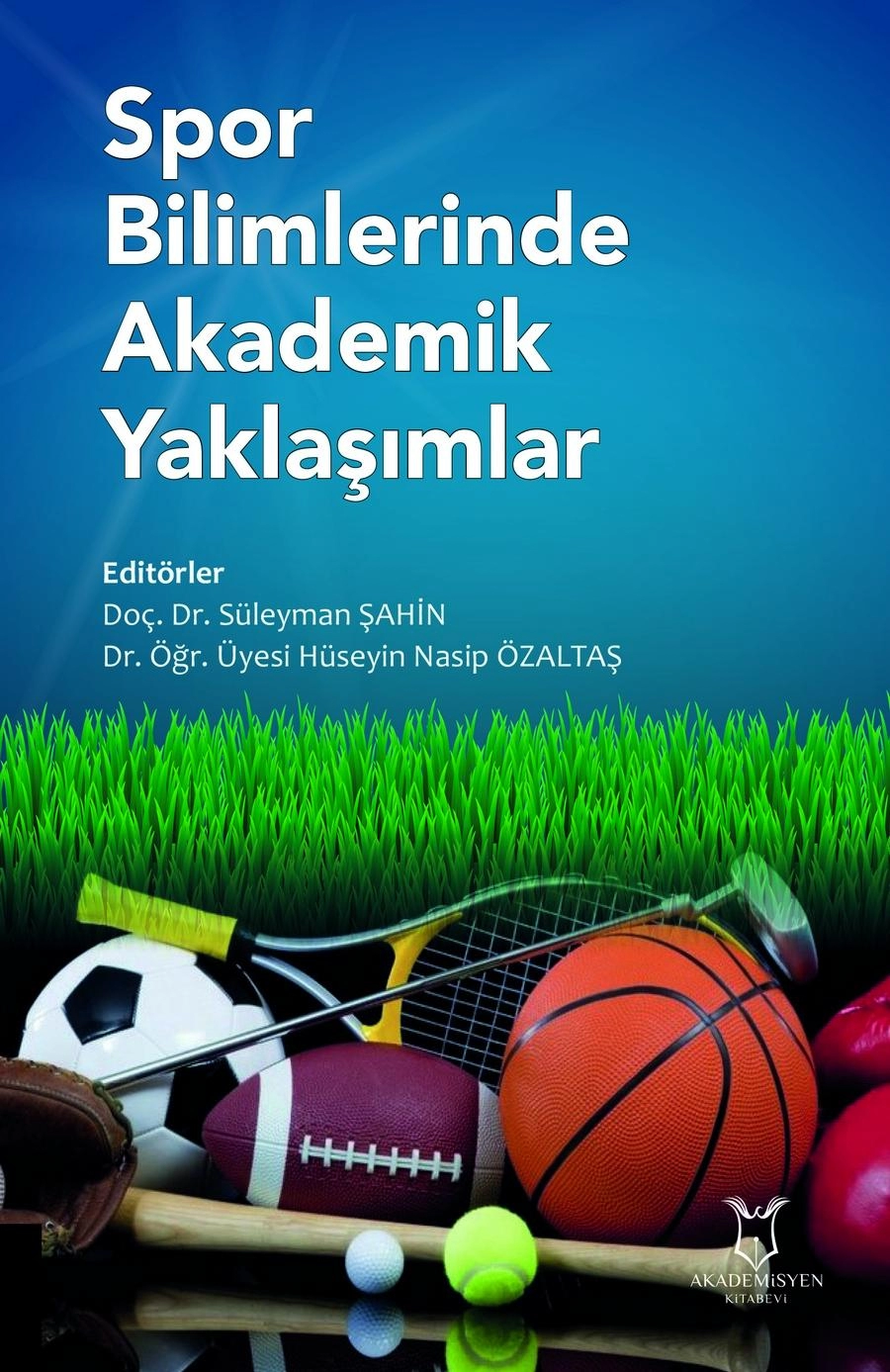 Spor Bilimlerinde Akademik Yaklaşımlar