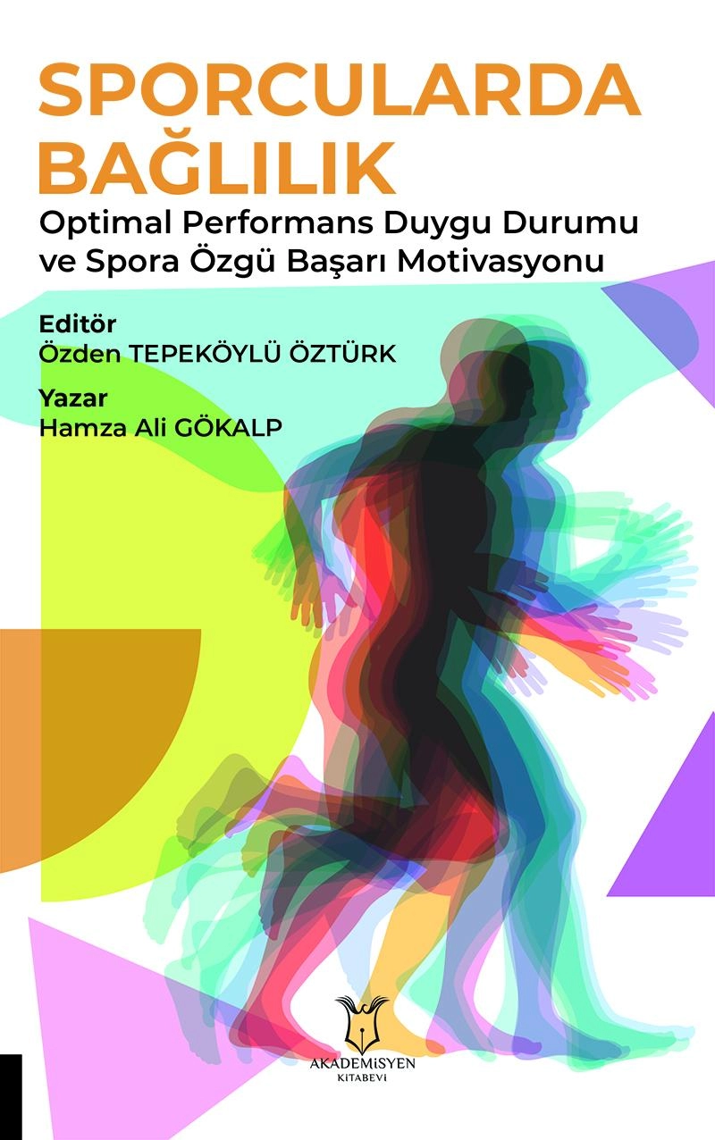 Sporcularda Bağlılık Optimal Performans Duygu Durumu ve Spora Özgü Başarı Motivasyonu