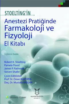 Stoelting`in Anestezi Pratiğinde Farmakoloji Ve Fizyoloji El Kitabı