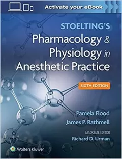 Stoelting`s Pharmacology & Physiology in Anesthetic Practice 6,Edition