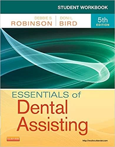 Student Workbook for Essentials of Dental Assisting 5th Edition