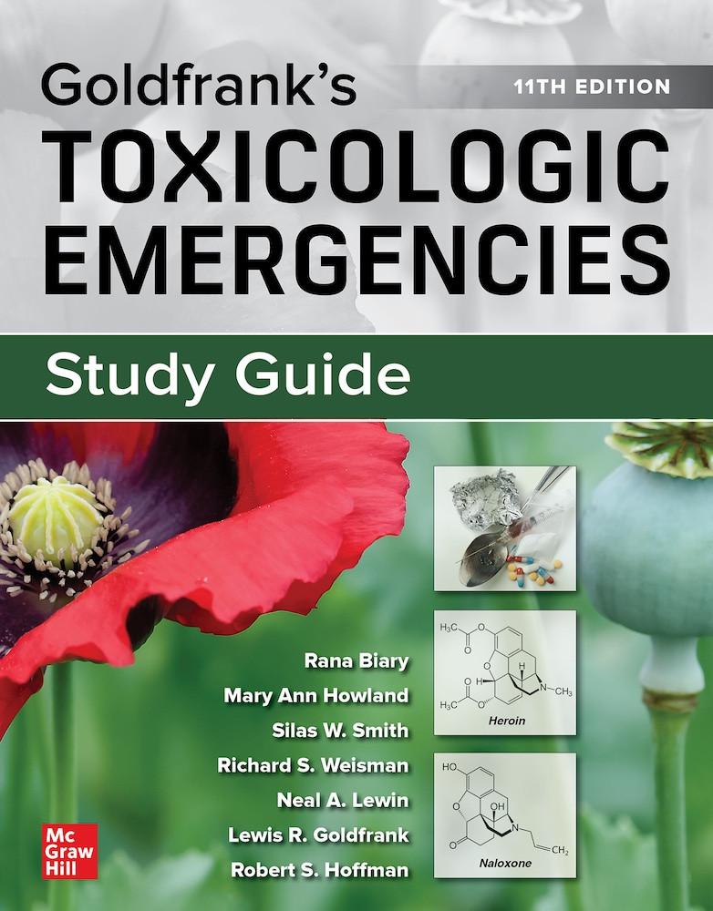 Study Guide For Goldfrank`s Toxicologic Emergencies, 11th Edition
