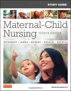 Study Guide for Maternal-Child Nursing 4th Edition