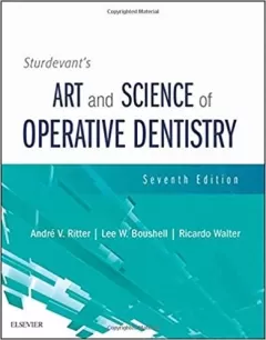Sturdevant`s Art and Science of Operative Dentistry, 7th Edition