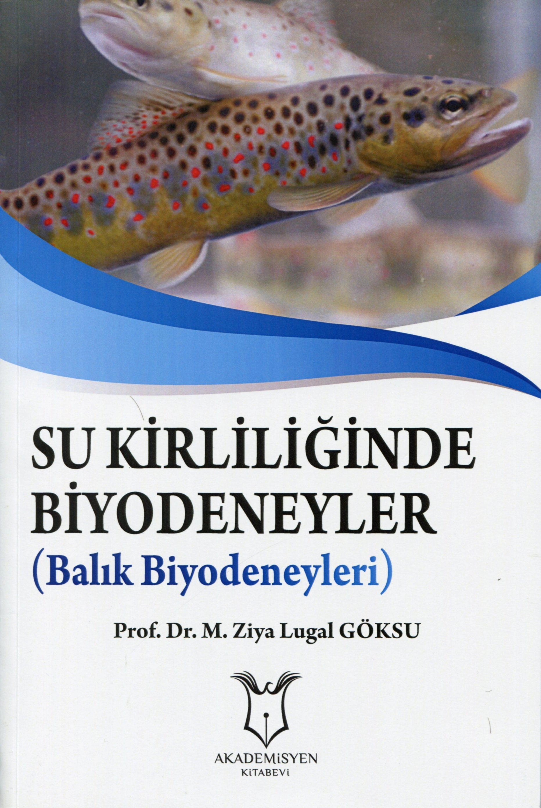 Su Kirliliğinde Biyodeneyler ( Balık Biyodeneyleri )