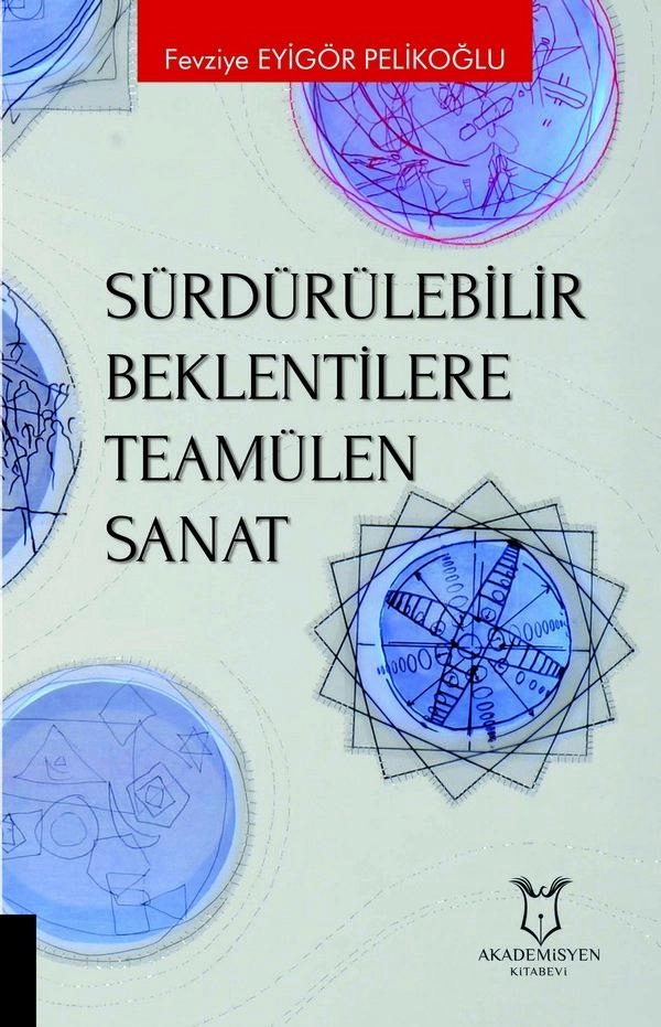 Sürdürülebilir Beklentilere Teamülen Sanat