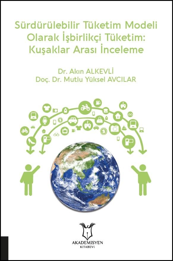 Sürdürülebilir Tüketim Modeli Olarak İşbirlikçi Tüketim: Kuşaklar Arası İnceleme