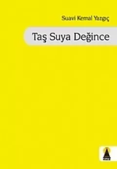 Taş Suya Değince