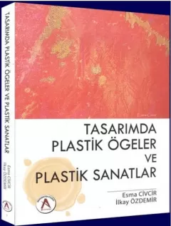 Tasarımda Plastik Ögeler ve Plastik Sanatlar