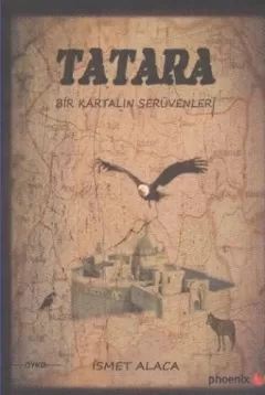 Tatara Bir Kartalın Serüvenleri