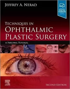 Techniques in Ophthalmic Plastic Surgery, 2nd Edition