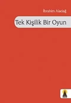 Tek Kişilik Bir Oyun