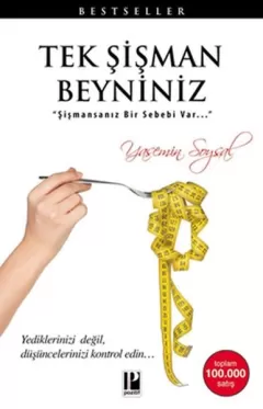 Tek Şişman Beyniniz