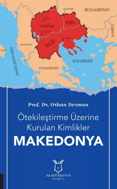 Ötekileştirme Üzerine Kurulan Kimlikler - Makedonya