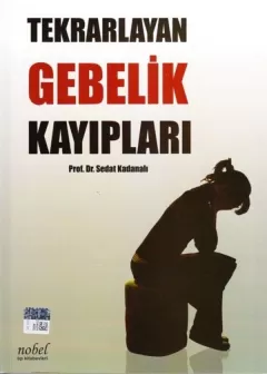 Tekrarlayan Gebelik Kayıpları