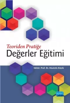 Teoriden Pratiğe DEĞERLER EĞİTİMİ