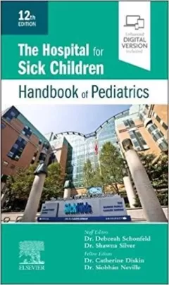 The Hospital for Sick Children Handbook of Pediatrics, 12th Edition