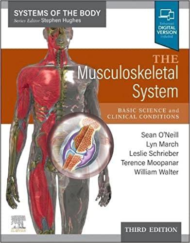 The Musculoskeletal System, Systems of the Body Series, 3rd Edition