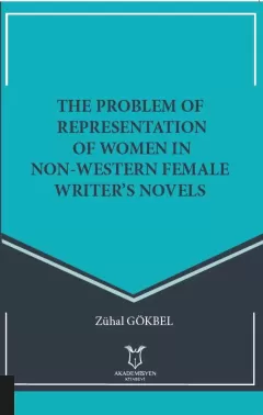 The Problem Of Representation Of Women In Non-Western Female Writer`s Novels