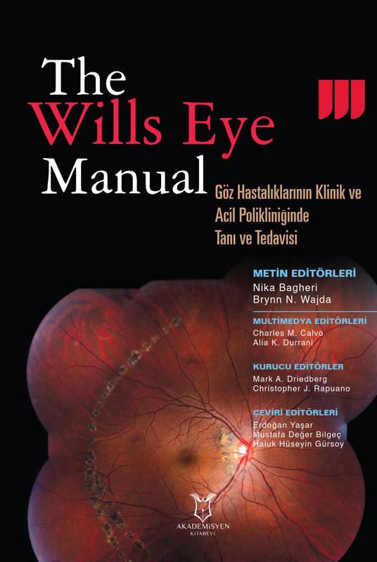 The Wills Eye Manual Göz Hastalıklarının Klinik ve Acil Polikliniğinde Tanı ve Tedavisi