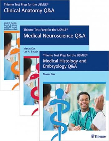 Thieme Test Prep Q&A: Clinical Anatomy + Medical Neuroscience + Medical Histology and Embryology