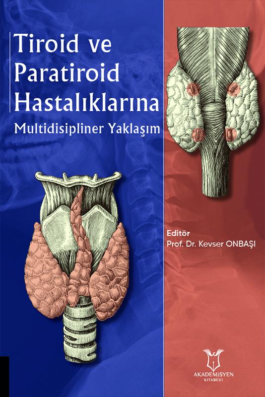 Tiroid ve Paratiroid Hastalıklarına Multidisipliner Yaklaşım