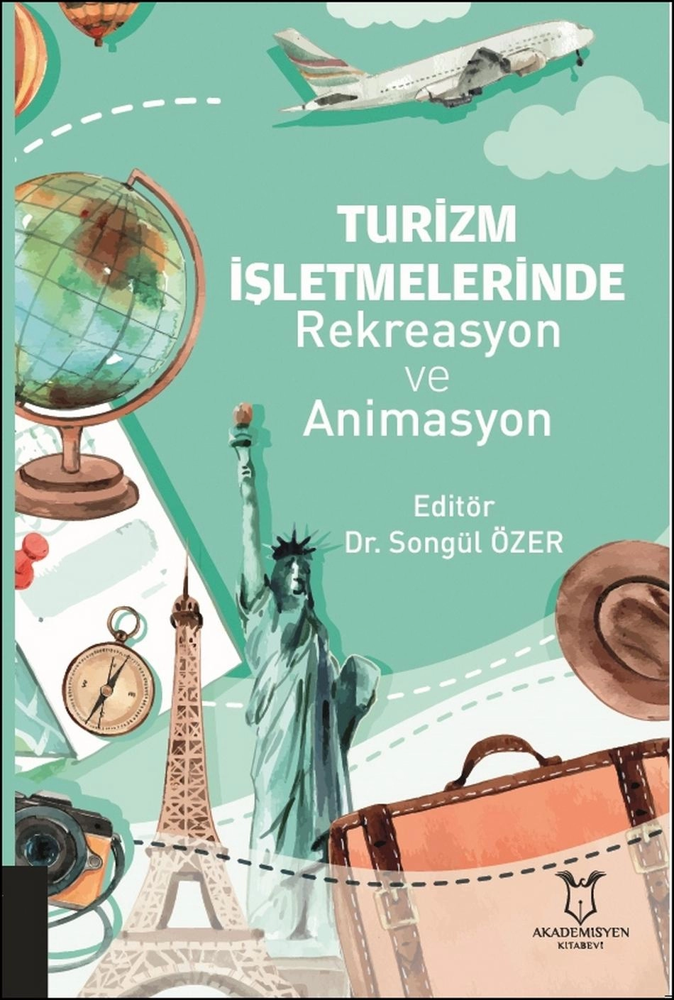 TURİZM İŞLETMELERİNDE Rekreasyon ve Animasyon