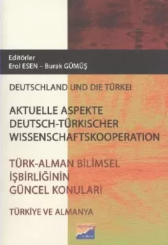Türk Alman Bilimsel İşbirliğinin Güncel Konular