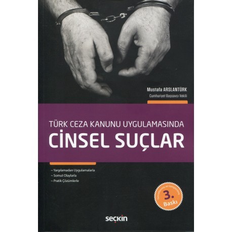 Türk Ceza Kanunu Uygulamasında Cinsel Suçlar