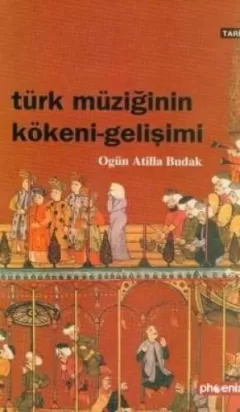 Türk Müziğinin Kökeni - Gelişimi