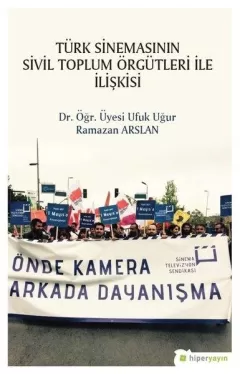 Türk Sinemasının Sivil Toplum Örgütleri İle İlişkisi