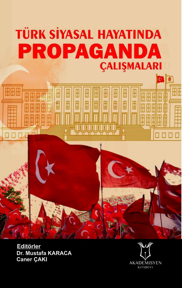 Türk Siyasal Hayatında Propaganda Çalışmaları