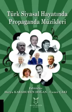 Türk Siyasal Hayatında Propaganda Müzikleri