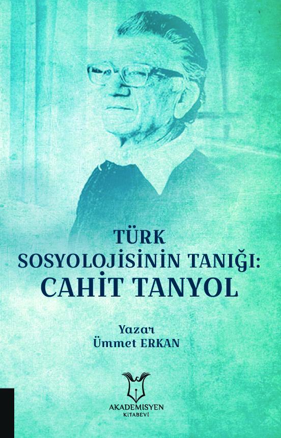 Türk Sosyolojisinin Tanığı: Cahit Tanyol