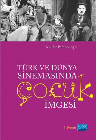 Türk ve Dünya Sinemasında Çocuk İmgesi