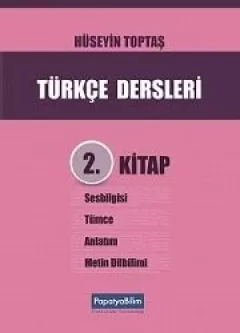 Türkçe Dersleri Cilt 2: Sesbilgisi, Tümce, Anlatım, Metin Dilbilim
