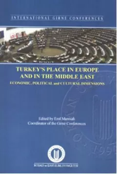 Turkey`s Place In Europe and In The Middle East