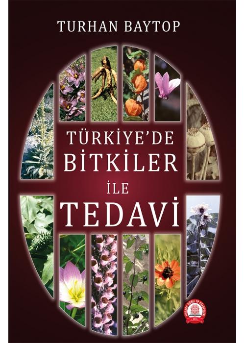 Türkiye`de Bitkiler İle Tedavi
