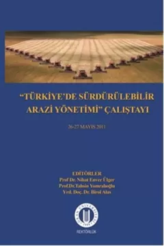 Türkiye`de Sürdürülebilir Arazi Yönetimi Çalıştayı