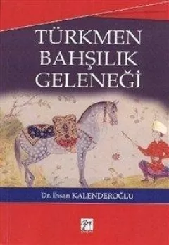 Türkmen Bahşılık Geleneği