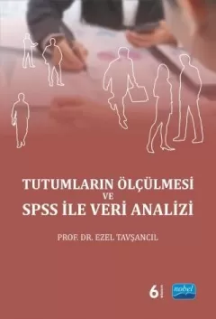 Tutumların Ölçülmesi ve SPSS ile Veri Analizi