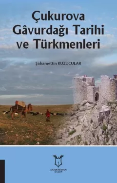 Çukurova Gâvurdağı Tarihi ve Türkmenleri