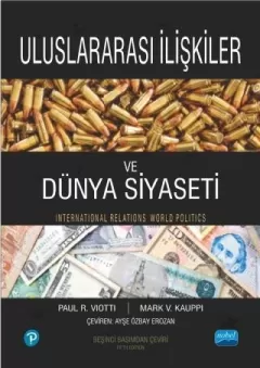 ULUSLARARASI İLİŞKİLER ve DÜNYA SİYASETİ - International Relations and World Politics