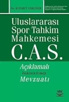 Uluslararası Spor Tahkim Mahkemesi C.A.S. Açıklamalı İngilizce-Türkçe Mevzuatı