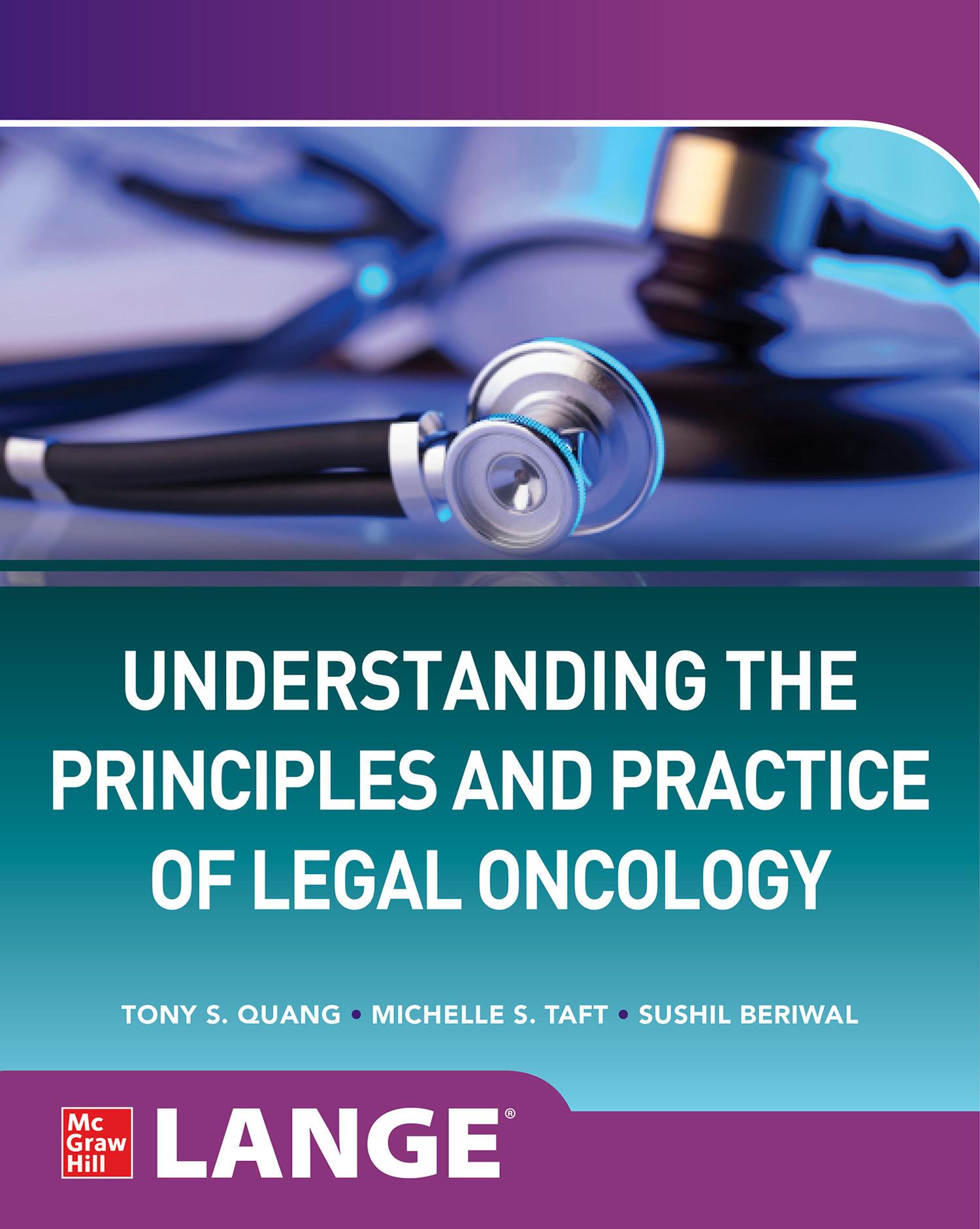 Understanding The Principles And Practice Of Legal Oncology