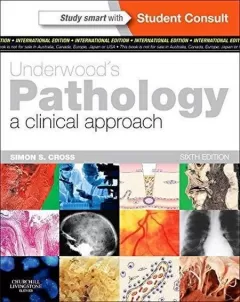 Underwood`s Pathology: a Clinical Approach, 7th Edition