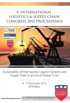 X. International Logistics & Supply Chain Congress 2012 Proceedings