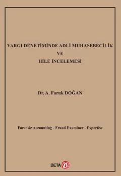 Yargı Denetiminde Adli Muhasebecilik ve Hile İncelemesi