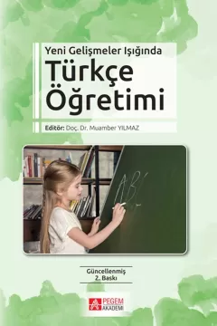 Yeni Gelişmeler Işığında Türkçe Öğretimi