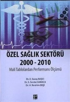 Özel Sağlık Sektörü 2000-2010